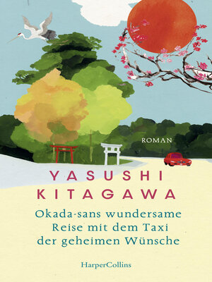 cover image of Okada-sans wundersame Reise mit dem Taxi der geheimen Wünsche
